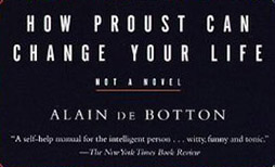 How Proust Can Change Your Life