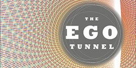 The Ego Tunnel